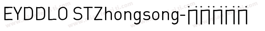 EYDDLO STZhongsong字体转换